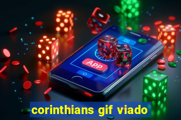 corinthians gif viado